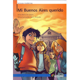 Livro Mi Buenos Aires Querido - Coleção Lecturas Modernas - Nível 1 - Cesáris, Delia Maria De [2006]