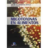 Livro Micotoxinas En Alimentosde Soriano J