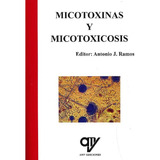 Livro Micotoxinas Y Micotoxicosis De Antonio