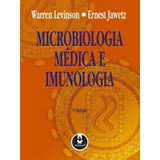 Livro Microbiologia Médica E Imunologia - Warren Levinson E Ernest Jawetz [2005]