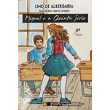 Livro Miguel E A Quinta Série