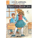 Livro Miguel E A Quinta Série