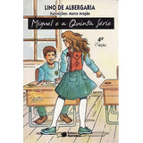 Livro Miguel E A Quinta Série Albergaria, Lino D