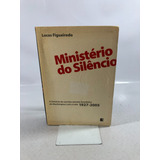Livro Ministério Do Silêncio Lucas Figueiredo Editora Record A151