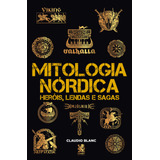 Livro Mitologia Nórdica Heróis, Lendas E