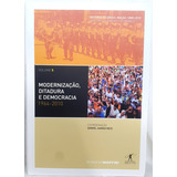 Livro Modernização, Ditadura E Democracia 1964-2010 História Brasil Nação 5 - Daniel Aarão Reis Org.