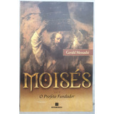 Livro Moisés Vol. Ii - O Profeta Fundador - Gerald Messadié
