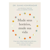 Livro Mude Seus Horários, Mude Sua Vida - Novo Lacrado