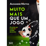 Livro Muito Mais Que Um Jogo