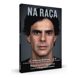 Livro Na Raça - Como Guilherme