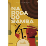 Livro Na Roda Do Samba (volume