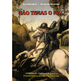 Livro Não Temas O Mal
