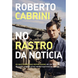 Livro No Rastro Da Notícia