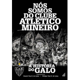 Livro Nós Somos Do Clube Atlético