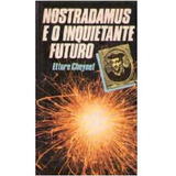 Livro Nostradamus E O Inquietante Futuro