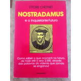 Livro Nostradamus E O Inquietante Futuro Ettore Cheynet