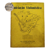 Livro Novo Metodo De Violao Iniciação Violinística 2° Edição Benedicto Moreira (estoque Antigo)