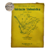 Livro Novo Metodo De Violao Iniciação Violonística Teórico Musical 3° Edição Benedicto Moreira ( Estoque Antigo )