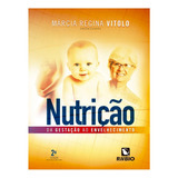 Livro Nutrição Da Gestação Ao Envelhecimento 2ª Edição - Márcia Regina Vitolo