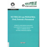 Livro Nutrição Em Pediatria Oral, Enteral E Parenteral - Uni