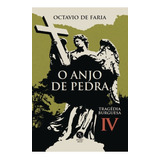 Livro O Anjo De Pedra : Tragédia Burguesa 4 - Octavio De Faria