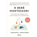 Livro O Bebê Montessori: Guia Para Criar Bebês Com Amor