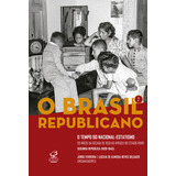 Livro O Brasil Republicano: O Tempo Do Nacional-estatismo...