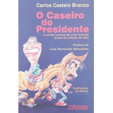 Livro O Caseiro Do Presidente E