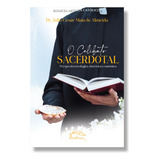 Livro O Celibato Sacerdotal : Perspectiva Teológica, Histórica E Canônica - Padre Julio Cesar Maia De Almeida