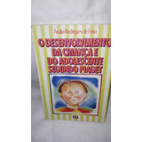 Livro O Desenvolvimento Da Criança E Do Adolescente Segundo Piaget ( Anália Rodrigues De Faria ) 3a. Edição 