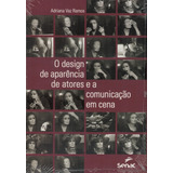 Livro O Design De Aparência De Atores E A Comunicação Em Cen