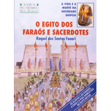 Livro O Egito Dos Faraós E Sacerdotes