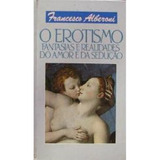 Livro O Erotismo - Fantasias E