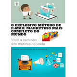 Livro O Explosivo Método De E-mail