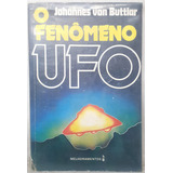 Livro O Fenômeno Ufo - Johannes Von Buttlar - Editora: Melhoramentos