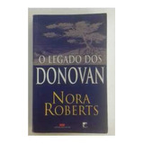 Livro O Legado Dos Donovan - Nora Roberts [2001]
