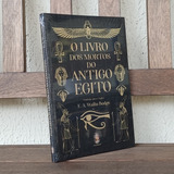 Livro O Livro Dos Mortos Do Antigo Egito ( Lacrado C/ Nota )