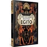 Livro O Livro Dos Mortos Do Antigo Egito Edição De Luxo