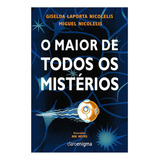 Livro O Maior De Todos Os Mistérios Miguel Nicolelis