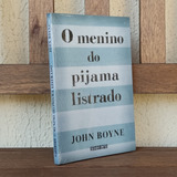 Livro O Menino Do Pijama Listrado ( John Boyne ) Lacrado