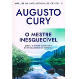 Livro O Mestre Inesquecível Augusto Cury