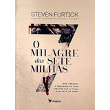 Livro O Milagre Das Sete Milhas - Steven Furtick [2018]