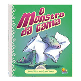 Livro O Monstro Da Cama -