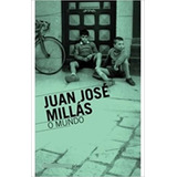 Livro O Mundo - Juan José Millás [2009]