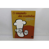 Livro O Mundo Da Cozinha Cg23454