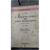 Livro O Pequeno Livro De Anna Magdalena 20 Peças Fáceis Para Piano - J S Bach, F Mignone (rev ) [1977]