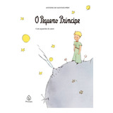 Livro O Pequeno Príncipe - Clássico Da Literatura Mundial