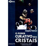 Livro O Poder Curativo Dos Cristais