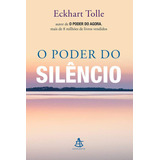 Livro O Poder Do Silêncio - Eckhart Tolle - Frete Grátis