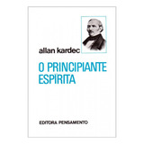 Livro O Principiante Espírita